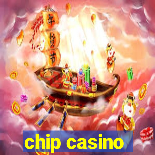 chip casino